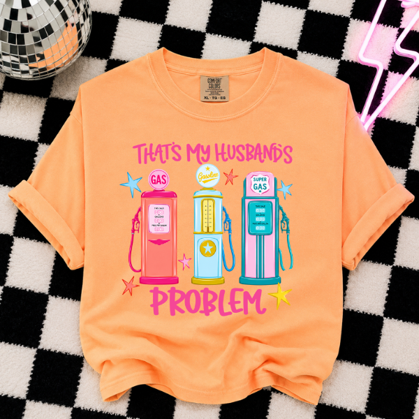 That’s My Husband’s Problem Tee- Oversized Graphic Shirt